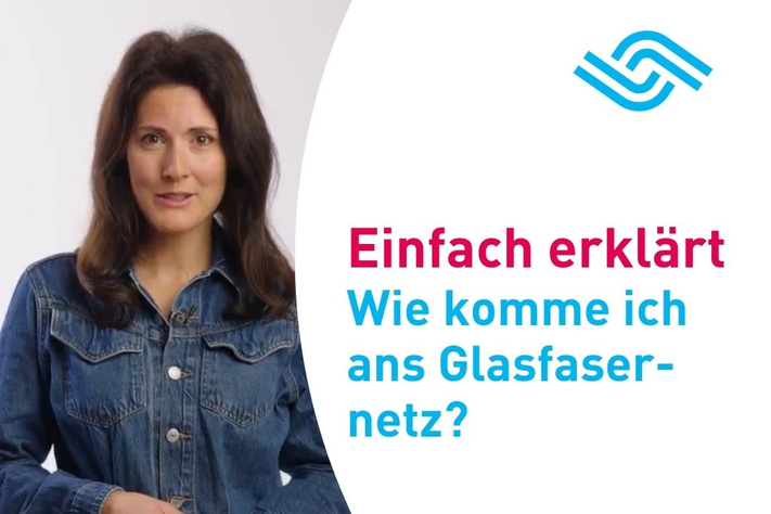 Vorschaubild: Einfach erklärt - Wie komme ich ans Glasfasernetz?